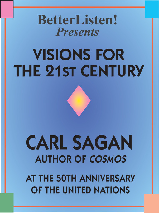 Title details for Visions for the 21st Century by Carl Sagan - Available